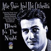 Blues in the Night - Artie Shaw