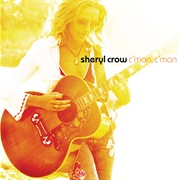 C'mon, C'mon (Sheryl Crow, 2002)