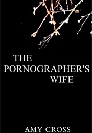 The Pornographer's Wife (Amy Cross)