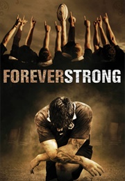 Forever Strong (2008)