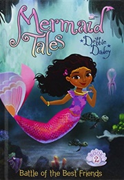 Battle of the Best Friends (Debby Dadey)