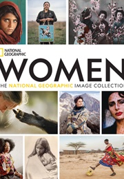 Women: The National Geographic Image Collection (Susan Goldberg)