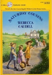 Saturday Cousins (Rebecca Caudill)