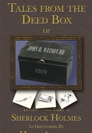 Tales From the Deed Box of John H. Watson MD (Hugh Ashton)