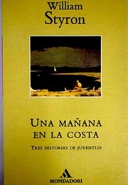 Una Mañana En La Costa (William Styron)