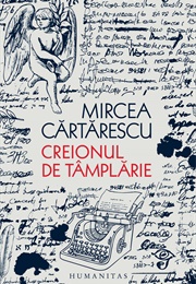 Creionul De Tamplarie (Mircea Cartarescu)