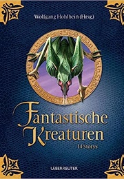 Fantastische Kreaturen (Wolfgang Hohlbein)