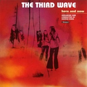 Here and Now (The Third Wave, 1969)