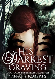 His Darkest Craving (Tiffany Roberts)