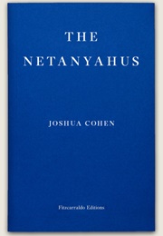 The Netanyahus (Joshua Cohen)