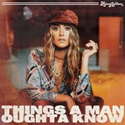 Things a Man Oughta Know - Lainey Wilson