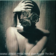Gold Against the Soul (Manic Street Preachers, 1993)