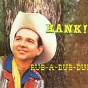 Rub-A-Dub-Dub - Hank Thompson