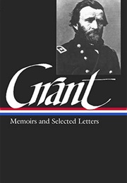 Ulysses S. Grant: Memoirs & Selected Letters (Ulysses S. Grant)