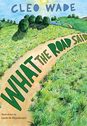 What the Road Said (Cleo Wade)