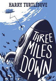 Three Miles Down (Harry Turtledove)