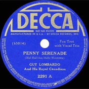 Penny Serenade - 	Guy Lombardo