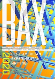 Best American Experimental Writing (Eds: Jesse Damiani & Seth Abramson)