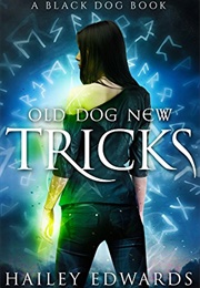 Old Dog, New Tricks (Hailey Edwards)