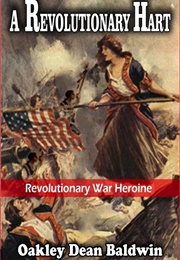 A Revolutionary Hart (Oakley Dean Baldwin)