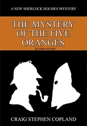 The Mystery of the Five Oranges (Craig Stephen Copland)
