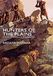 Hunters of the Plains (Ardath Mayhar)