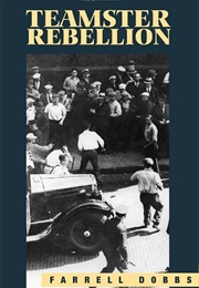 Teamster Rebellion (Farrell Dobbs)