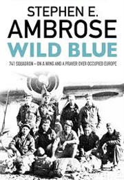 Wild Blue (Stephen E. Ambrose)