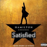 "Satisfied" From Hamilton