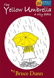 The Yellow Umbrella (Bruce Dunn)