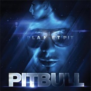 Planet Pit (Pitbull, 2011)