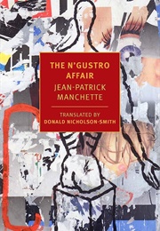 The N'gustro Affair (Jean-Patrick Manchette)