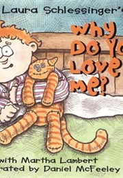 Why Do You Love Me? (Laura Schlessinger)