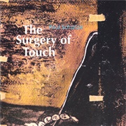 Paul Schutze - The Surgery of Touch