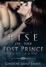 Rise of the Lost Prince (London Saint James)