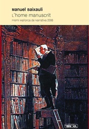 L'home Manuscrit (Manuel Baixauli)