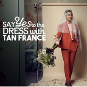 Say Yes to the Dress With Tan France