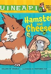 Hamster and Cheese (Colleen AF Venable)