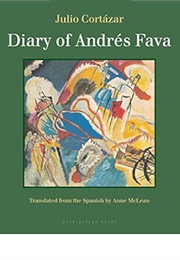 Diary of Andrés Fava (Julio Cortázar)