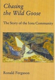 Chasing the Wild Goose (Ron Ferguson)