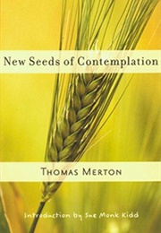 New Seeds of Contemplation (Thomas Merton)