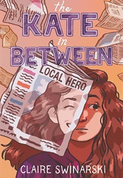The Kate in Between (Claire Swinarski)