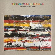Various Artists - The Endless Coloured Ways: The Songs of Nick Drake