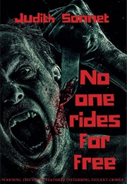 No One Rides for Free (Judith Sonnet)