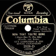 Now That You're Gone - Guy Lombardo