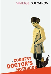 A Country Doctor's Notebook (Mikhail Bulgakov)