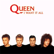 I Want It All