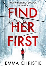 Find Her First (Emma Christie)