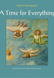 A Time for Everything (Karl Ove Knausgaard)