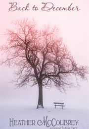 Back to December (Heather McCoubrey)
